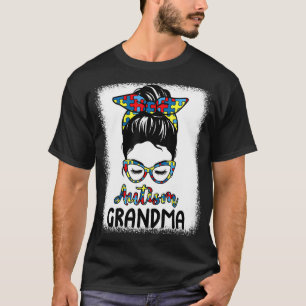 Autism Awareness Grandma Messy Bun Bleached Mother T-Shirt