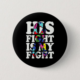 Autism Awareness His Fight Is My Fight Support Aut Button