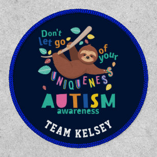 Autism Awareness Hold On To Your Uniqueness Sloth Patch