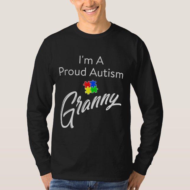 Autism Awareness I M A Proud Autism Granny Tee Act (Front)