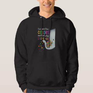Autism Awareness I See Your True Colors I Love You Hoodie