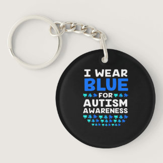Autism Awareness I Wear Blue For Autism Awareness Keychain