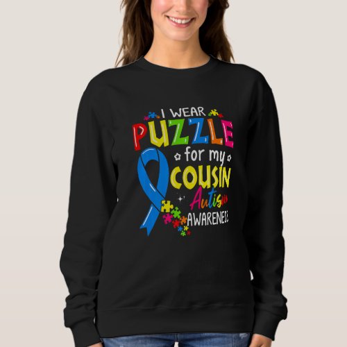 Autism Awareness I Wear Puzzle For My Cousin Kids  Sweatshirt
