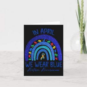 Autism Awareness In April We Wear Blue Autism Awar Card