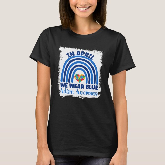 Autism Awareness In April We Wear Blue Autism Awar T-Shirt (Front)