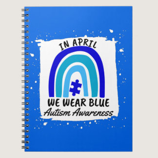 Autism Awareness In April We Wear Blue Notebook
