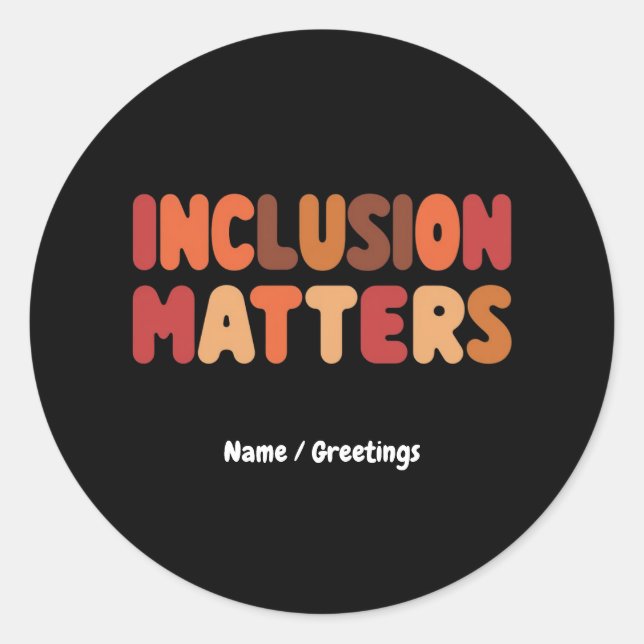 Autism Awareness Inclusion & Kindness Matters  Classic Round Sticker (Front)