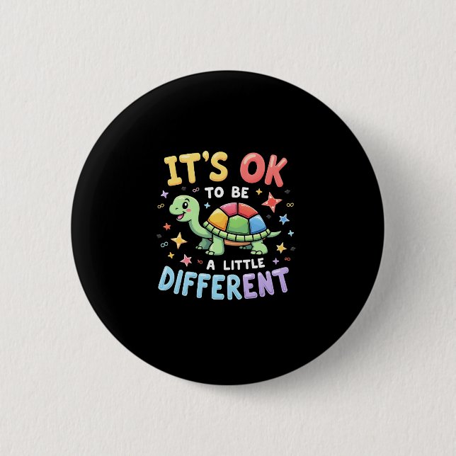 Autism Awareness It's Ok To Be A Little Different  Button (Front)