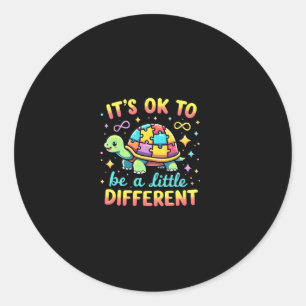 Autism Awareness It's Ok To Be A Little Different  Classic Round Sticker
