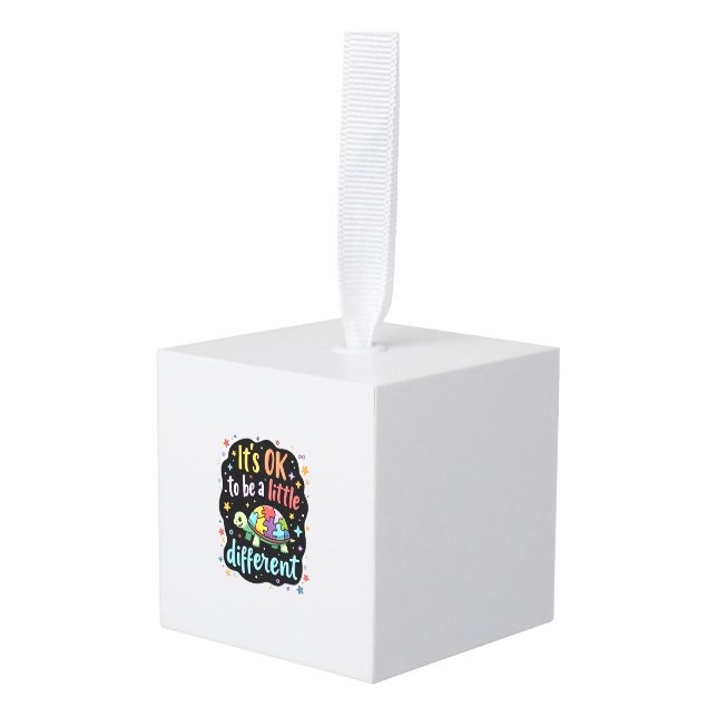 Autism Awareness It's Ok To Be A Little Different  Cube Ornament (Front Angled)
