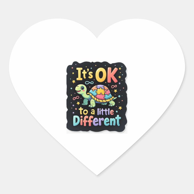 Autism Awareness It's Ok To Be A Little Different  Heart Sticker (Front)