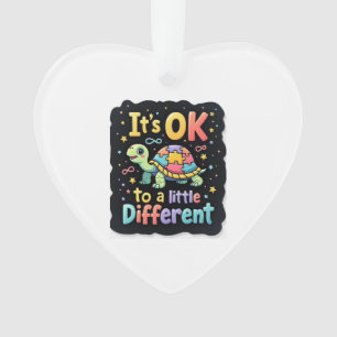 Autism Awareness It's Ok To Be A Little Different  Ornament