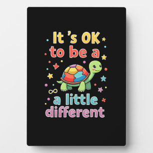 Autism Awareness It's Ok To Be A Little Different Plaque