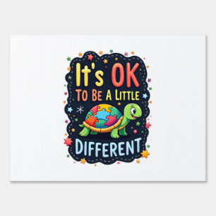 Autism Awareness It's Ok To Be A Little Different Sign
