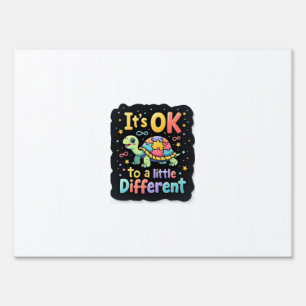 Autism Awareness It's Ok To Be A Little Different Sign