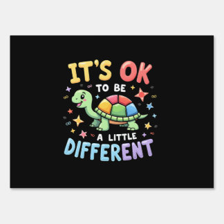 Autism Awareness It's Ok To Be A Little Different Sign