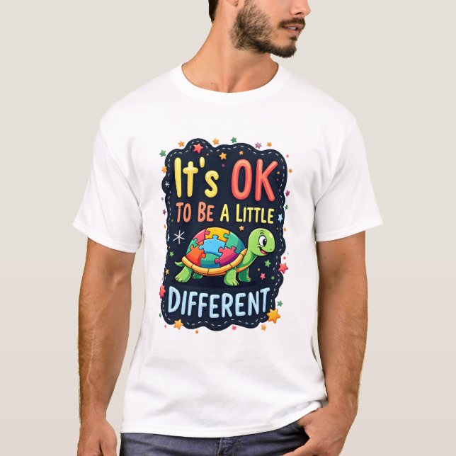 Autism Awareness It's Ok To Be A Little Different  T-Shirt (Front)