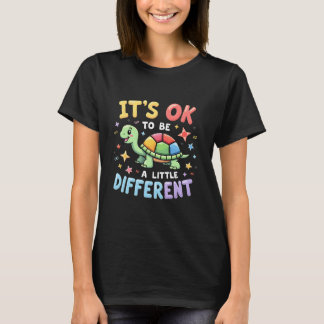 Autism Awareness It's Ok To Be A Little Different T-Shirt