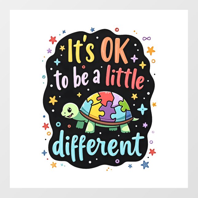 Autism Awareness It's Ok To Be A Little Different  Wall Decal (Front)