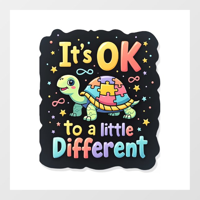 Autism Awareness It's Ok To Be A Little Different  Wall Decal (Front)