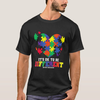 Autism Awareness  It's OK To Be Different Autism H T-Shirt