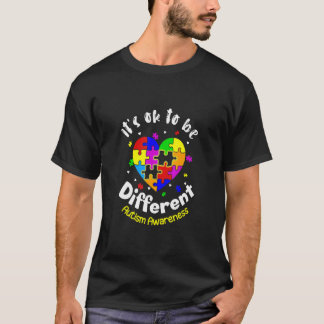 Autism Awareness It's Ok To Be Different Autistic  T-Shirt