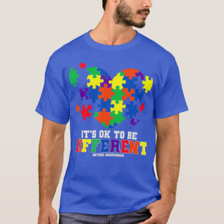 Autism Awareness Itx27s OK To Be Different Autism T-Shirt