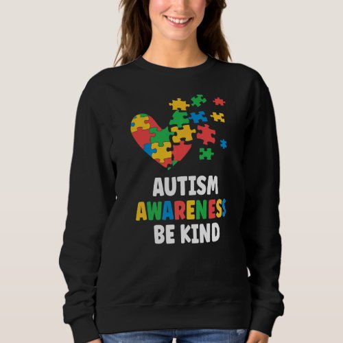 Autism Awareness Jewelry Flag Autism Awareness  Be Sweatshirt