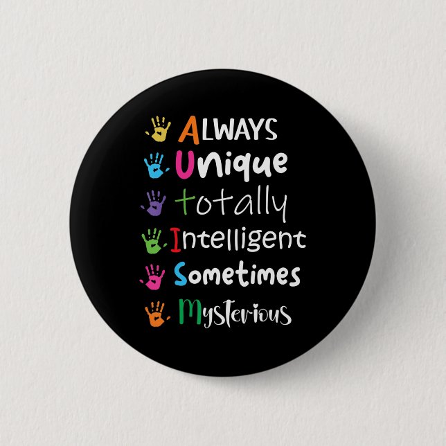 Autism Awareness Kindness  Always Unique Totally  Button (Front)