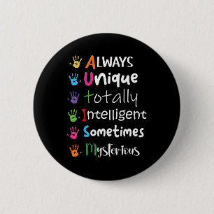 Autism Awareness Kindness  Always Unique Totally  Button