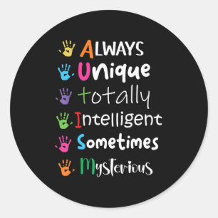 Autism Awareness Kindness  Always Unique Totally  Classic Round Sticker
