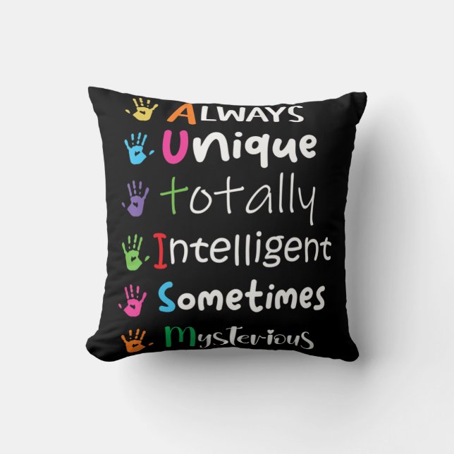 Autism Awareness Kindness  Always Unique Totally  Throw Pillow (Front)