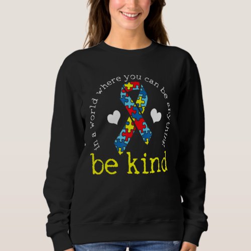 Autism Awareness Kindness Ribbon Heart Sweatshirt