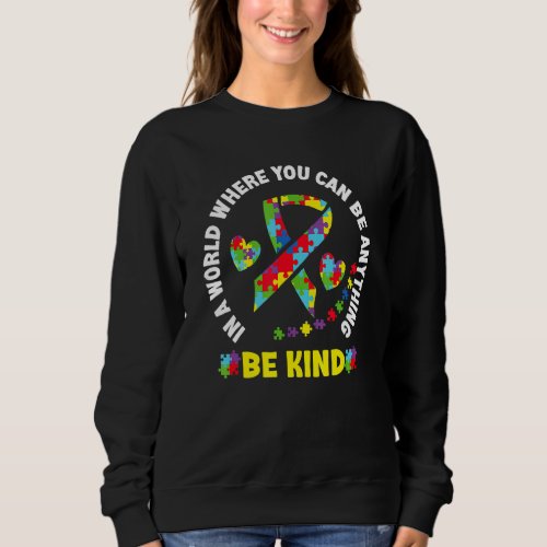 Autism Awareness Kindness Ribbon Heart Sweatshirt