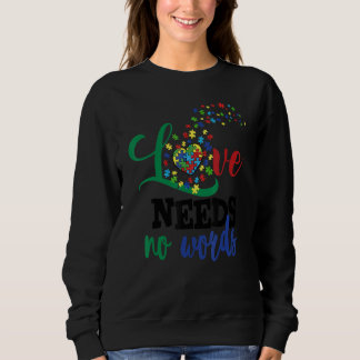 Autism Awareness Love Need No Words Dandelion Puzz Sweatshirt