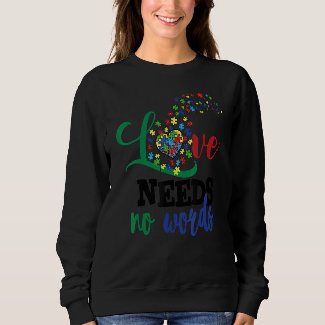 Autism Awareness Love Need No Words Dandelion Puzz Sweatshirt (Front)