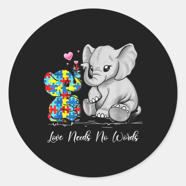 Autism Awareness Love Needs No Words Elephant Supp Classic Round Sticker (Front)