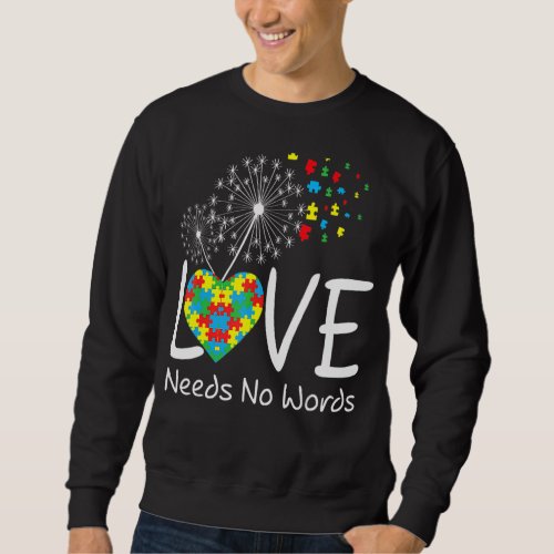 Autism Awareness Love Needs No Words Heart Puzzle  Sweatshirt