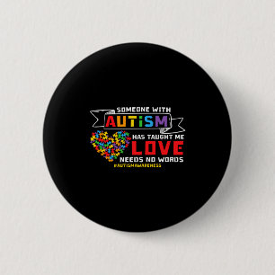 Autism Awareness Love Needs No Words Support Autis Button