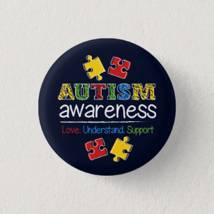 Autism Awareness Love Support Understand  Button