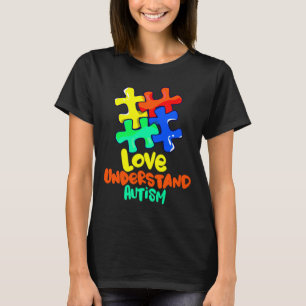 Autism Awareness Love Understand Autism T-Shirt
