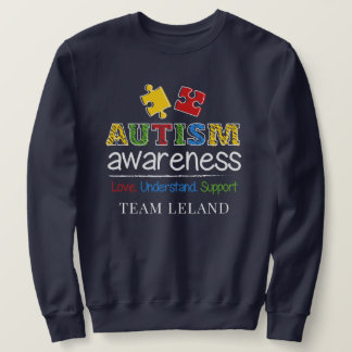 Autism Awareness Love Understand Support Custom Sweatshirt