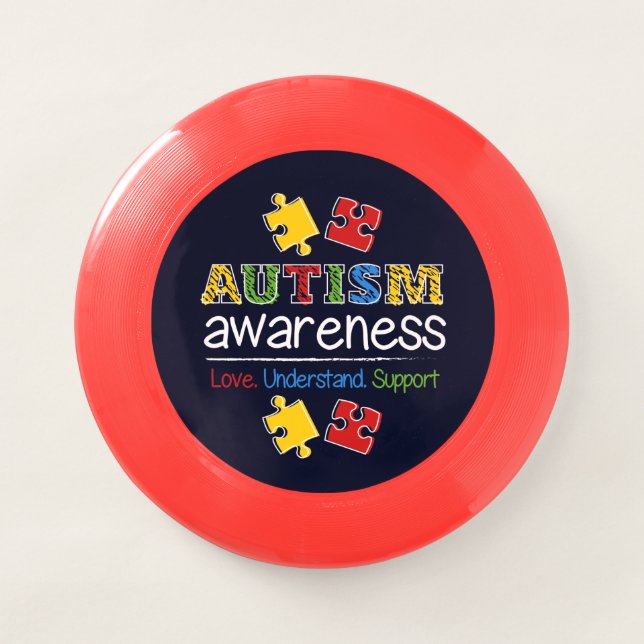 Autism Awareness Love Understand Support Wham-O Frisbee (Front)