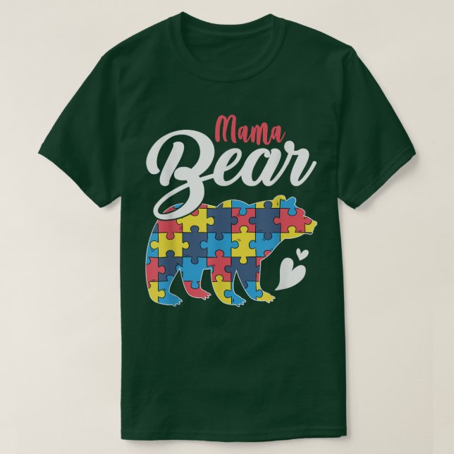 Autism Awareness Mama Bear Puzzle Piece Autistic M T-Shirt (Design Front)