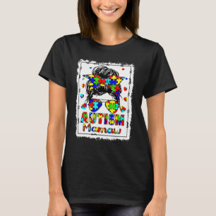 Autism Awareness Mamaw Life Messy Bun Bleached Mot T-Shirt