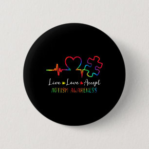 Autism Awareness Men Women Kids Live Love Accept T Button