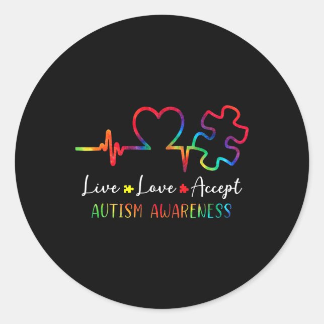 Autism Awareness Men Women Kids Live Love Accept T Classic Round Sticker (Front)