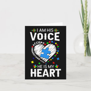 Autism Awareness Mom I Am His Voice He Is My Heart Card