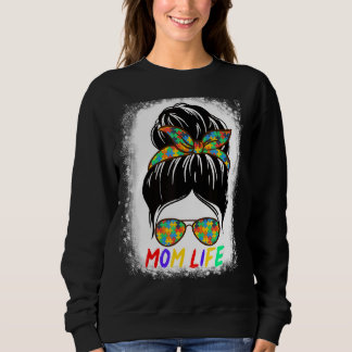 Autism Awareness Mom Life For Women Mom Sweatshirt