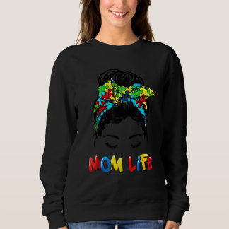 Autism Awareness Mom Life Messy Bun Autistic Mom M Sweatshirt